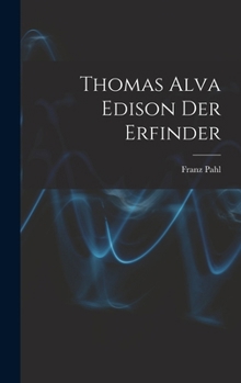 Hardcover Thomas Alva Edison Der Erfinder [German] Book