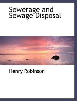Paperback Sewerage and Sewage Disposal [Large Print] Book