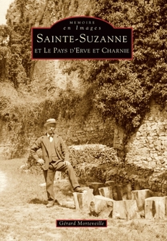 Paperback Sainte-Suzanne et le Pays d'Erve et Charnie [French] Book