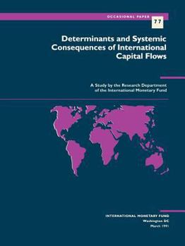 Paperback Determinants and Systemic Consequences of International Capital Flows: A Study Book