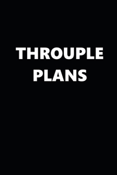 2020 Daily Planner Funny Theme Throuple Plans Black White 388 Pages: 2020 Planners Calendars Organizers Datebooks Appointment Books Agendas