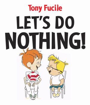 Hardcover Let's Do Nothing! Book