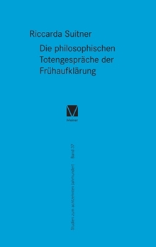 Hardcover Die philosophischen Totengespräche der Frühaufklärung [German] Book