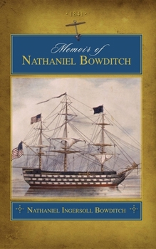 Paperback Memoir of Nathaniel Bowditch (Trade) Book