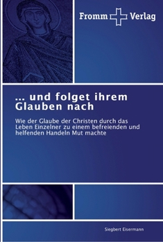 Paperback ... und folget ihrem Glauben nach [German] Book