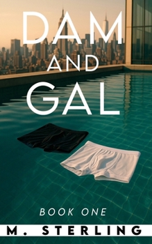 Paperback Dam And Gal: Book One Book