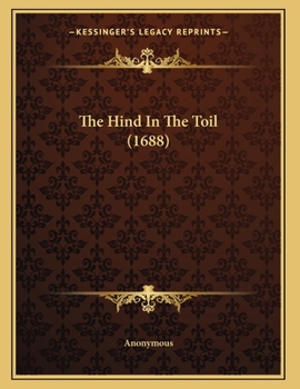 Paperback The Hind In The Toil (1688) Book