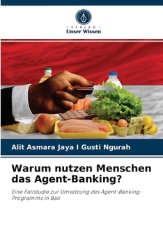 Paperback Warum nutzen Menschen das Agent-Banking? [German] Book