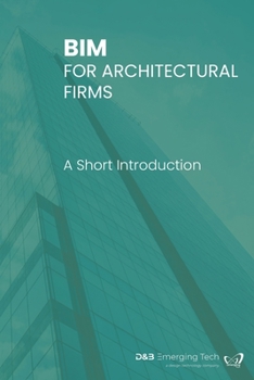 Paperback Bim for Architectural Firms: A Short Introduction Book