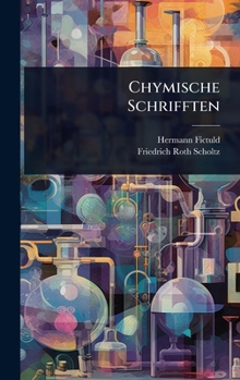 Hardcover Chymische Schrifften Book