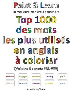 Paperback Top 1000 des mots les plus utilisés en anglais (Volume 8: mots 701-800) [French] Book