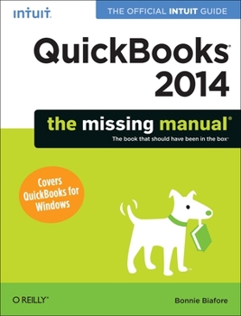 Paperback QuickBooks 2014: The Missing Manual: The Official Intuit Guide to QuickBooks 2014 Book