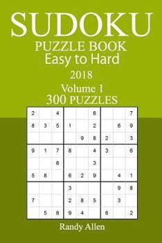 Paperback 300 Easy to Hard Sudoku Puzzle Book - 2018 Book