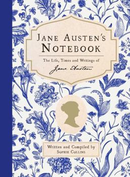 Hardcover Jane Austen's Notebook: The life, times and writings of Jane Austen Book