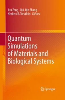 Paperback Quantum Simulations of Materials and Biological Systems Book