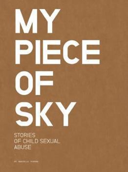 Paperback My Piece of Sky: Stories of Child Sexual Abuse Book