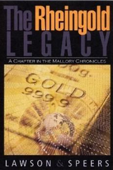The Rheingold Legacy (The Mallory Chronicles) (The Mallory Chronicles)
