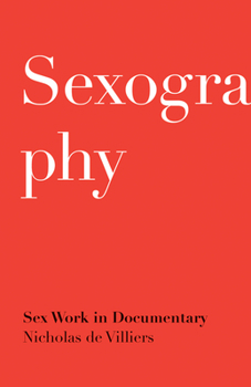 Paperback Sexography: Sex Work in Documentary Book
