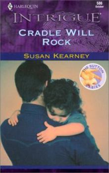 Cradle Will Rock - Book #1 of the Sutton Babies