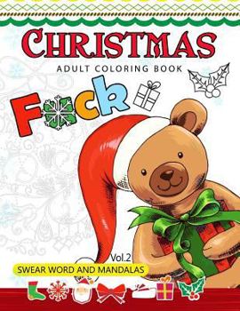 Paperback Christmas adults Coloring Book Vol.2: Swear word and Mandala 18+ Book