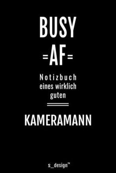 Notizbuch für Kameramänner / Kameramann: Originelle Geschenk-Idee [120 Seiten liniertes blanko Papier ] (German Edition)