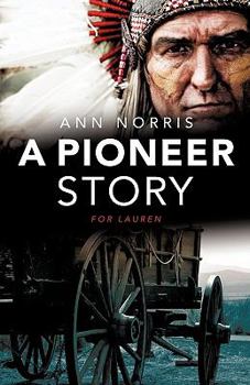 Paperback A Pioneer Story for Lauren Book