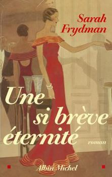 Paperback Une Si Breve Eternite [French] Book