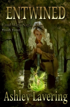 Paperback Entwined: Land Magic Saga Book 4 Book