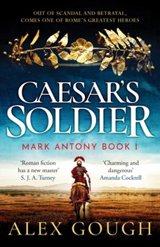 Hardcover Caesar's Soldier (The Mark Antony Series) Book
