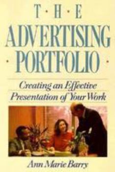 Paperback The Advertising Portfolio: Creating an Effective Presentation of Your Work Book
