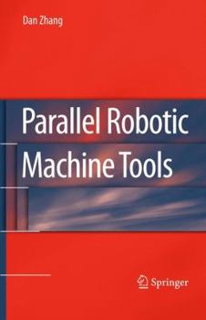 Hardcover Parallel Robotic Machine Tools Book