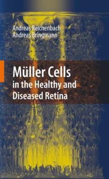 Hardcover Müller Cells in the Healthy and Diseased Retina Book