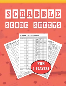 Scrabble Score Sheets: Scrabble Score Record , Scrabble Score Keeper Notebook, Scrabble Score Pad for 2 players
