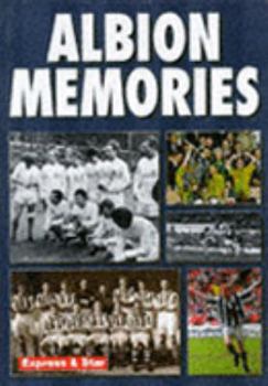 Hardcover Albion Memories: West Bromich Albion in Pictures Book