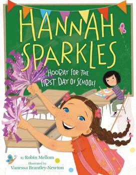 Hardcover Hannah Sparkles: Hooray for the First Day of School! Book