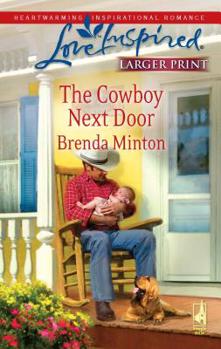 Mass Market Paperback The Cowboy Next Door [Large Print] Book