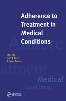 Hardcover Adherance to Treatment in Medical Conditions Book
