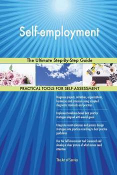 Paperback Self-employment The Ultimate Step-By-Step Guide Book