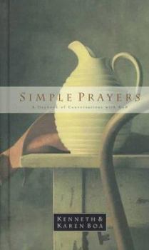 Hardcover Simple Prayers: A Daybook of Conversations with God Book