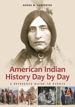 Hardcover American Indian History Day by Day: A Reference Guide to Events Book