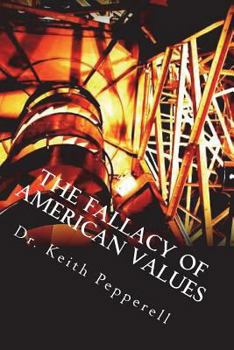 Paperback The Fallacy of American Values Book