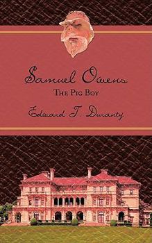 Paperback Samuel Owens: The Pig Boy Book