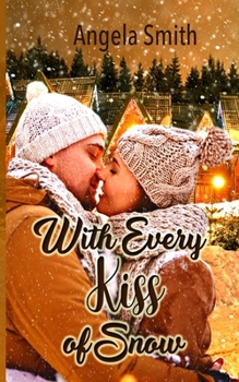 Paperback With Every Kiss of Snow Book