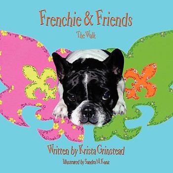 Paperback Frenchie & Friends: The Walk Book