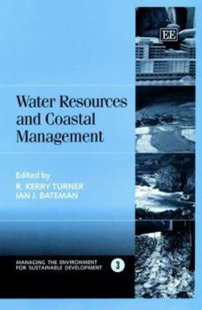 Water Resources and Coastal Management (Managing the Environment for Sustainable Development Series, Number 3)