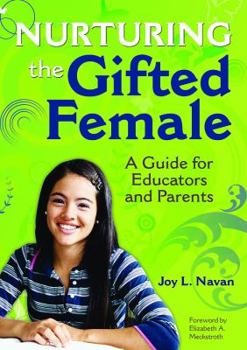 Paperback Nurturing the Gifted Female: A Guide for Educators and Parents Book