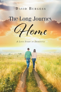 Paperback The Long Journey Home: A Love Story in Dementia Book