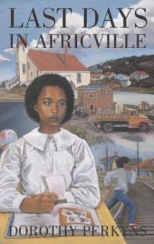 Paperback Last Days in Africville Book
