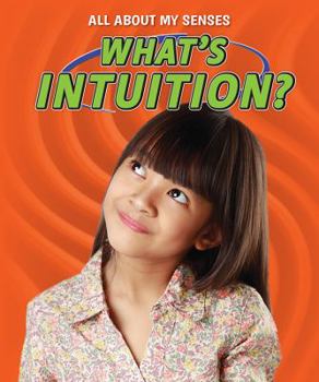What's Intuition? - Book  of the All About My Senses