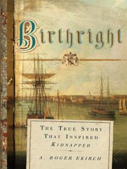 Hardcover Birthright: The True Story That Inspired Kidnapped Book